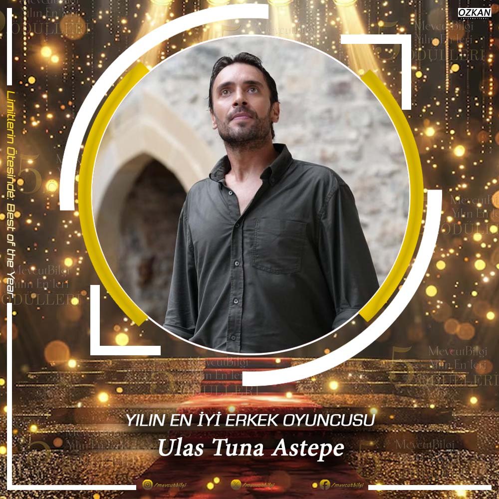 Yılın En İyi Erkek Oyuncusu Ulaş Tuna Astepe